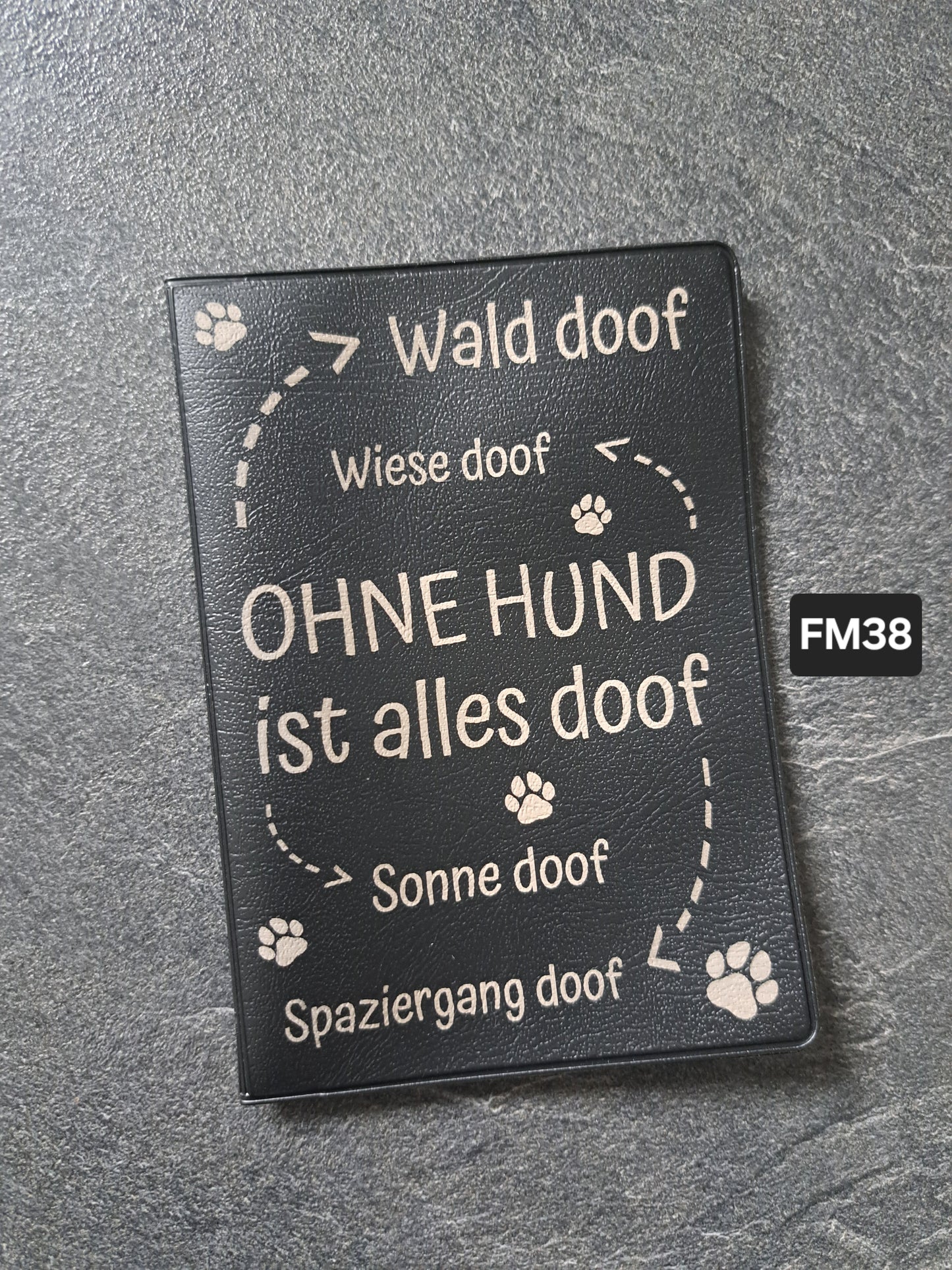 Fahrzeugscheinmappe Gravurdekor Ohne Hunde ist alles doof