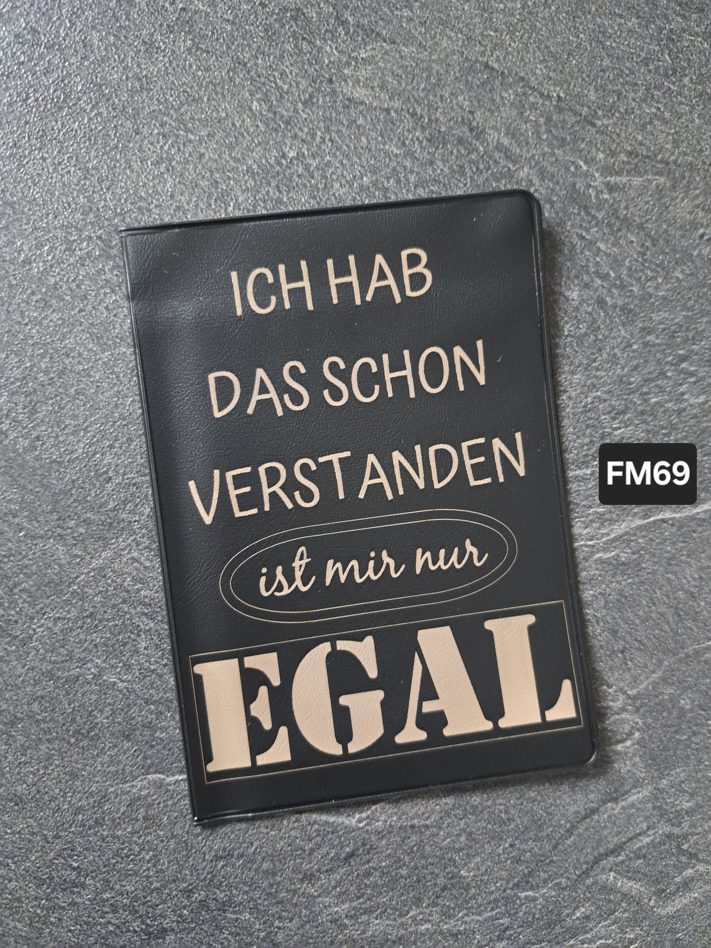 Fahrzeugscheinmappe Gravurdekor ...ist mir nur EGAL