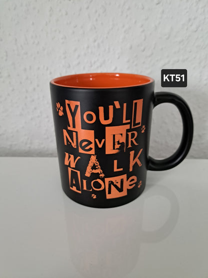 Kaffeetasse You´ll never walk alone