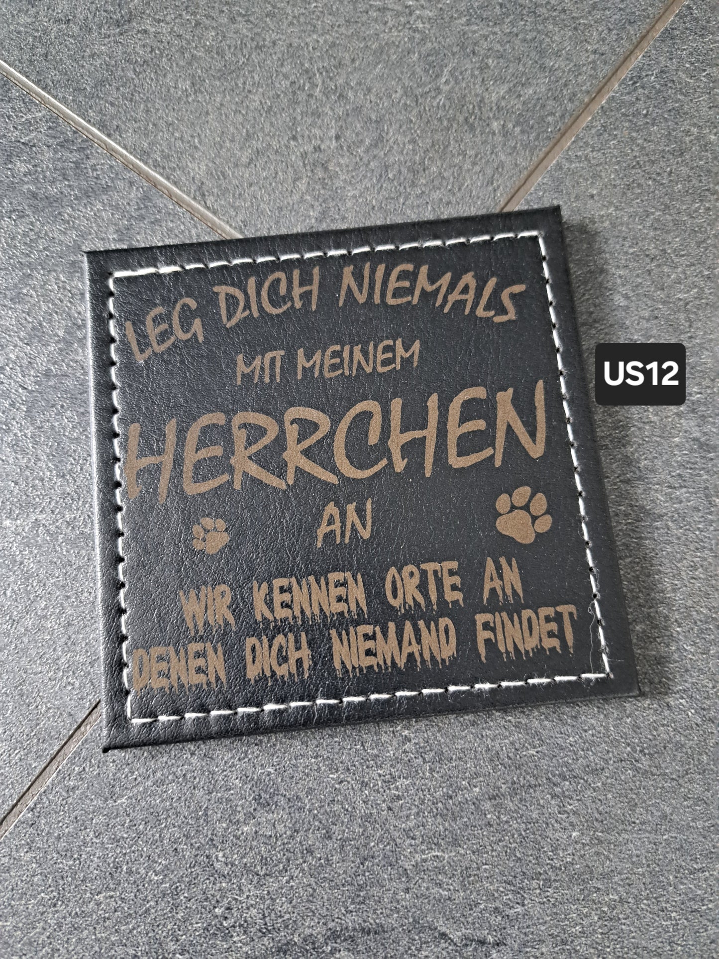 Untersetzer PU Leg dich niemals mit meinem Herrchen an