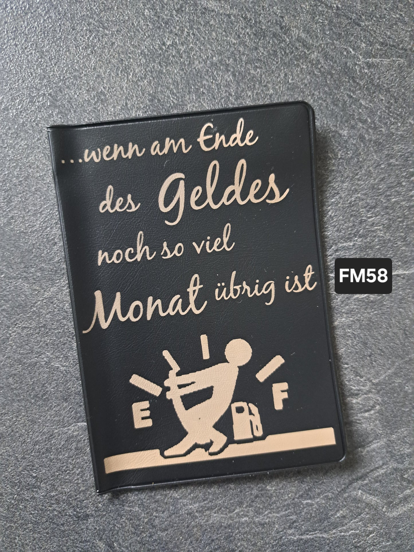 Fahrzeugscheinmappe Gravurdekor ...wenn am Ende des Geldes