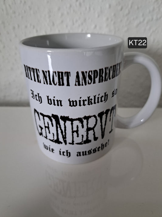 Kaffeetasse Bitte nicht ansprechen