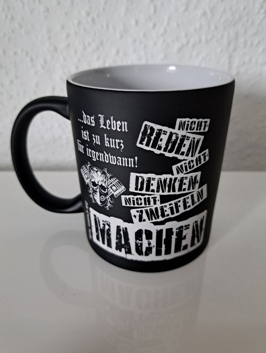Kaffeetasse Nicht reden...machen