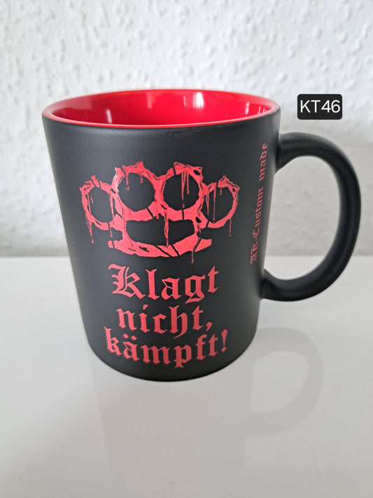 Kaffeetasse Schlagring Klagt nicht...
