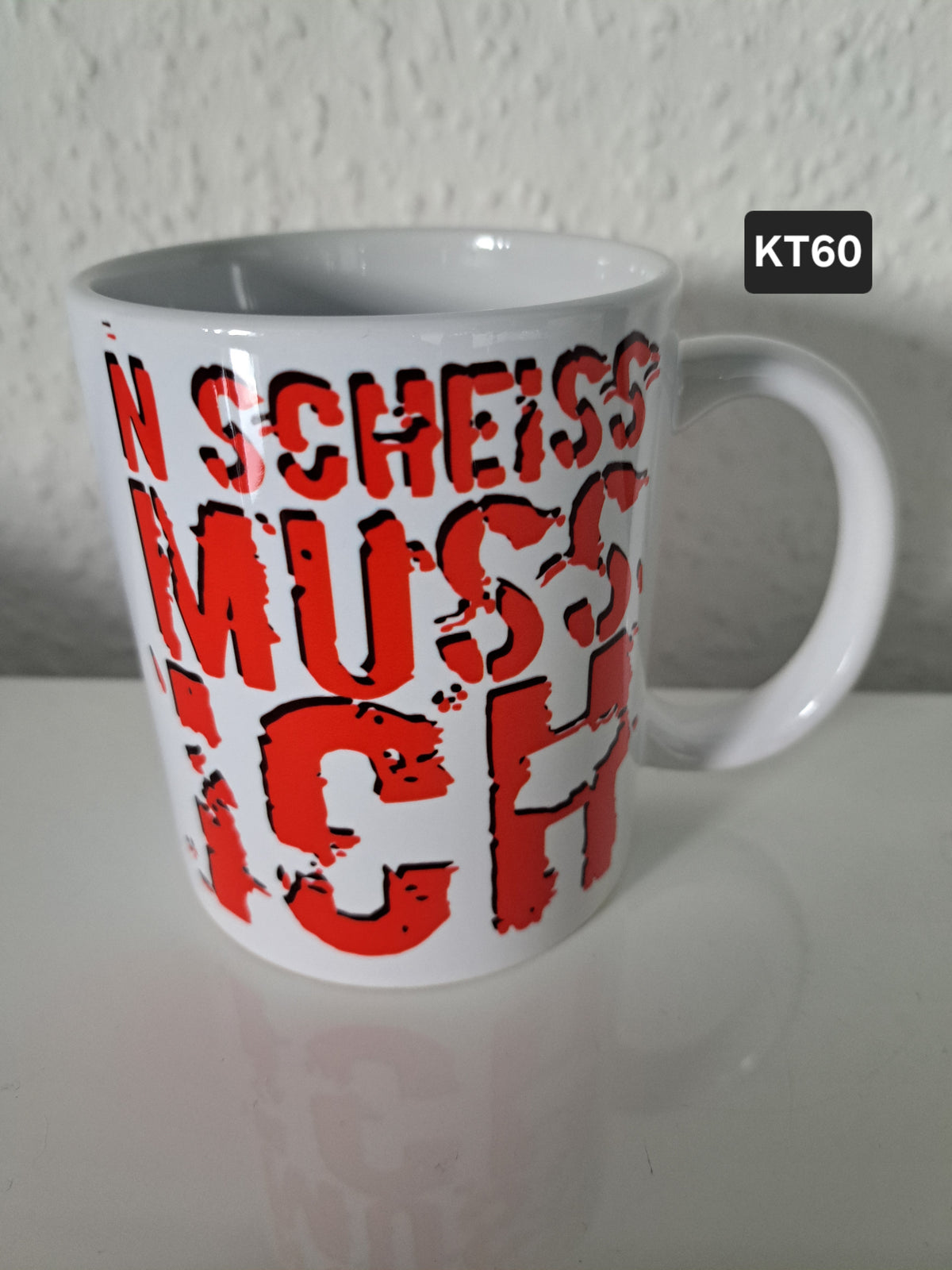Kaffeetasse N´ Scheiss muss ich